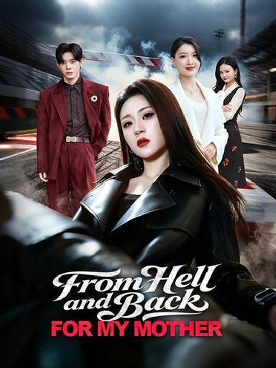 From Hell and Back, For My Mother | Full Series | New Releases 2026