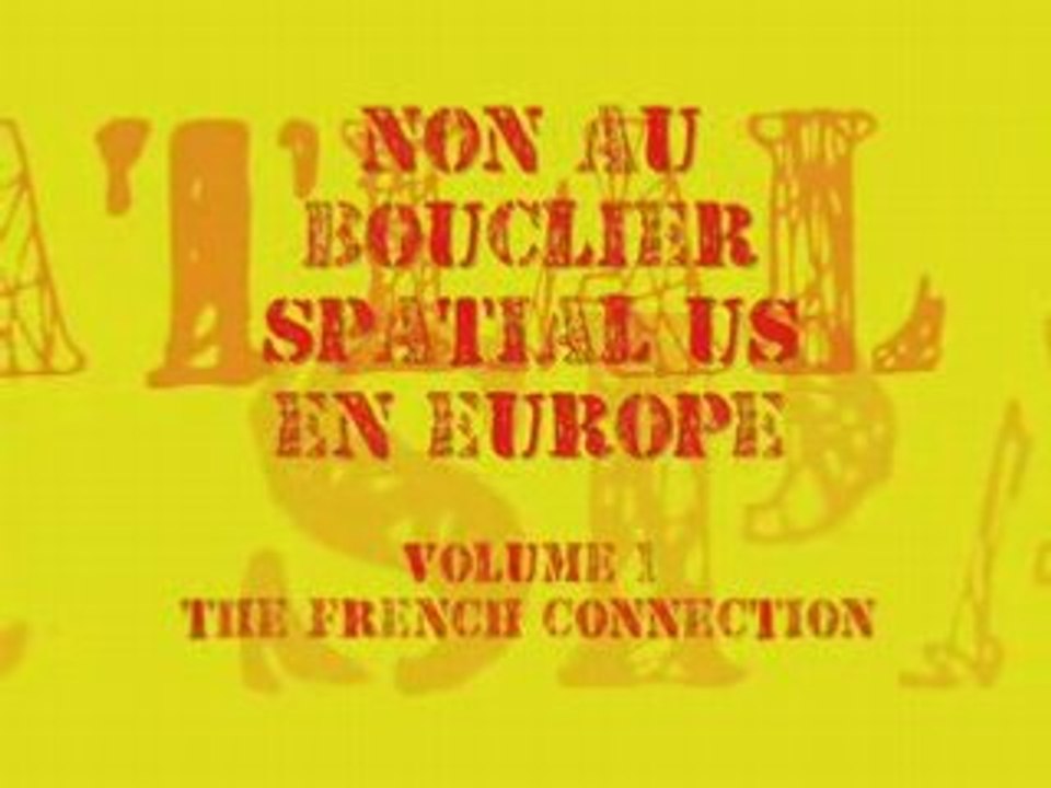 Non au bouclier spatial US en Europe - le Film
