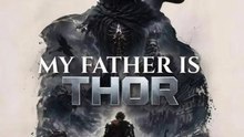 My Father Is Thor - Full Series - Short Drama English 🔥🔥🔥FULL MOVIES ENGLISH SUB 2026