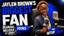 Jaylen Brown's Biggest Fan Gio Joins The Getup Crew