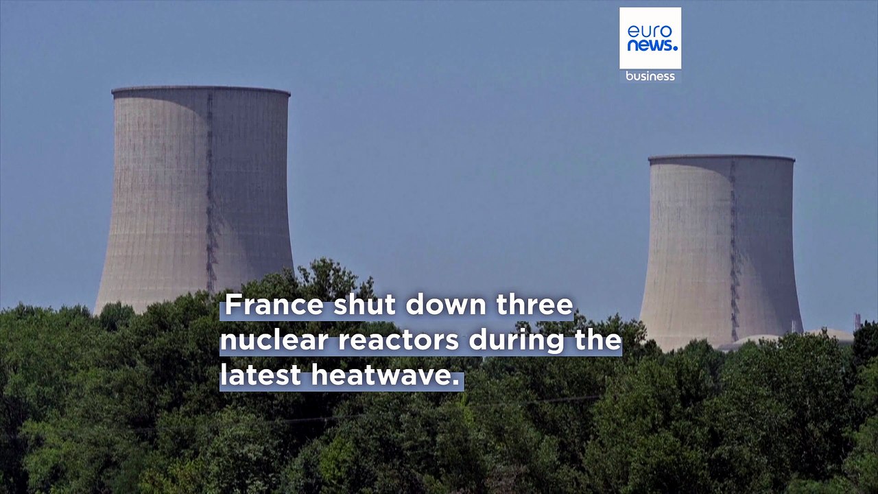 France shuts down nuclear reactors as heatwave intensifies