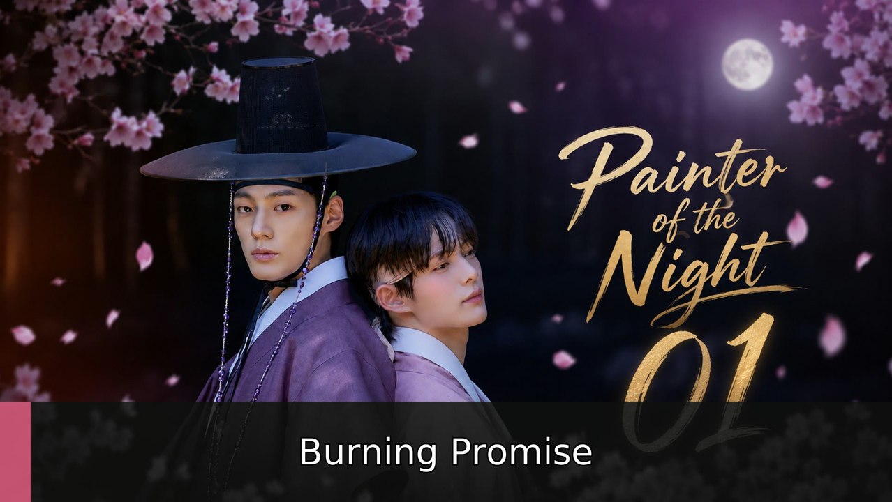 Painter of the Night Ep 1 Burning Promise