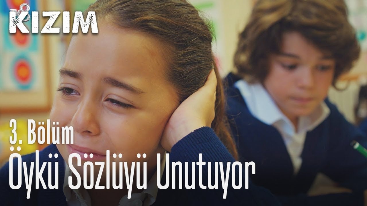 Öykü sözlüyü unutuyor - Kızım 3. Bölüm