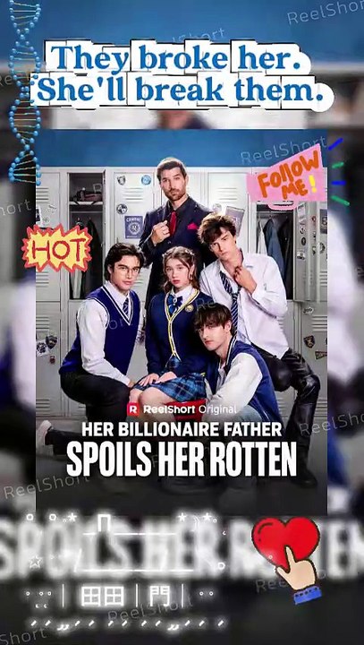 Her Billionaire Father Spoils Her Rotten - The Heiress NO ONE Saw Coming! #Dailymotion