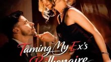 Taming My Ex's Billionaire Uncle | Billionaire Family Romance with Second Chances