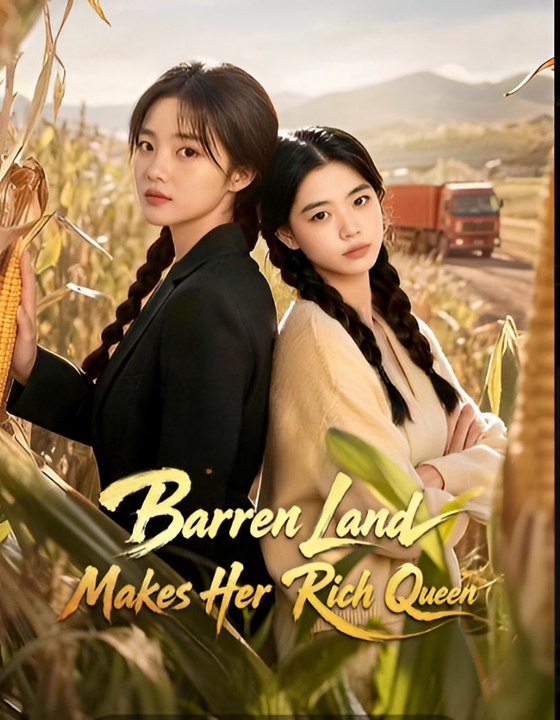 Barren Land Makes Her Rich Queen