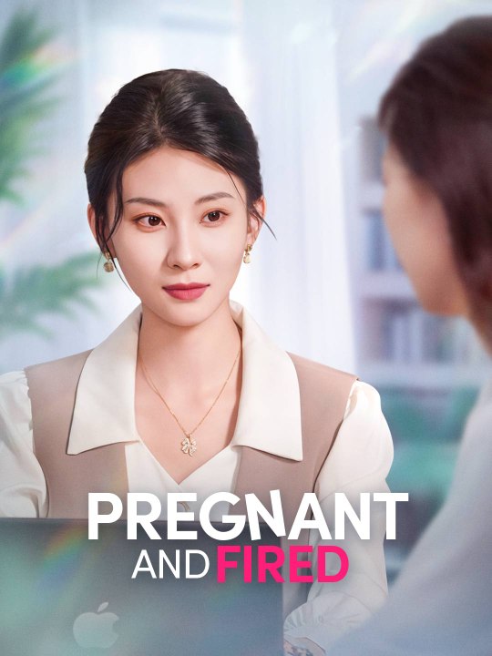 Pregnant and Fired | Short Drama Full HD 720p