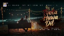Toota Huwa Dil ep 17 Pakistani drama
