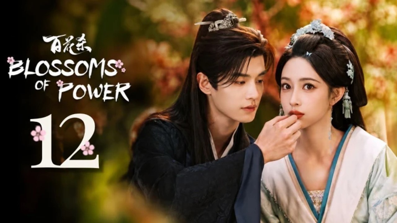 Ep 12 Blossoms Of Power - FULL ✅ (2026) - Eng Sub