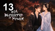 🔥 Blossoms Of Power - Episode 13 ✨ English Sub | Asian Drama TV