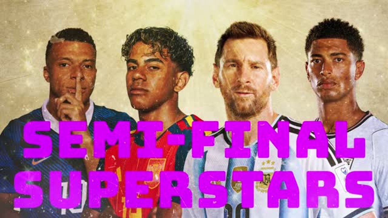 Messi, Mbappe, Yamal - the stars set to take the semi-finals by storm