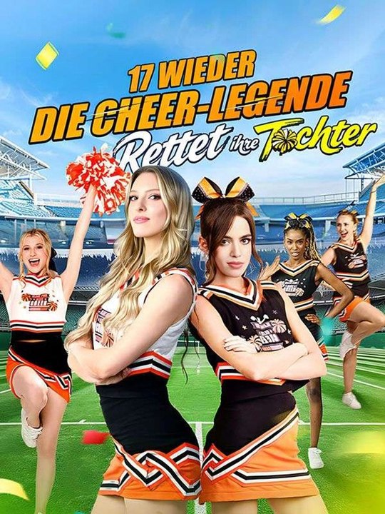 17 wieder: Die Cheer-Legende rettet ihre Tochter | Das Minidrama | Delust Language