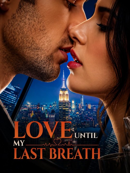 Love Until My Last Breath - Full EP | Short Drama Emotional Love Story | Romantic Relationship Series - ENGSUB