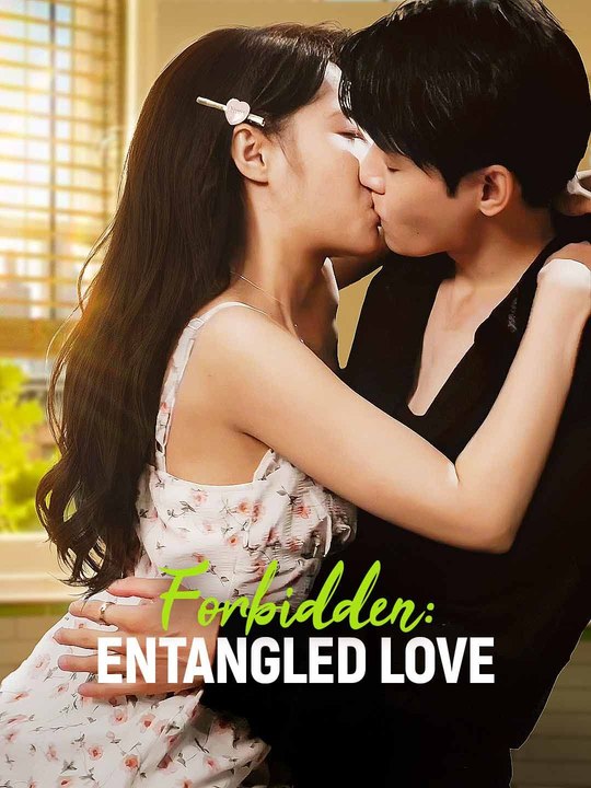 Forbidden: Entangled Love - Full