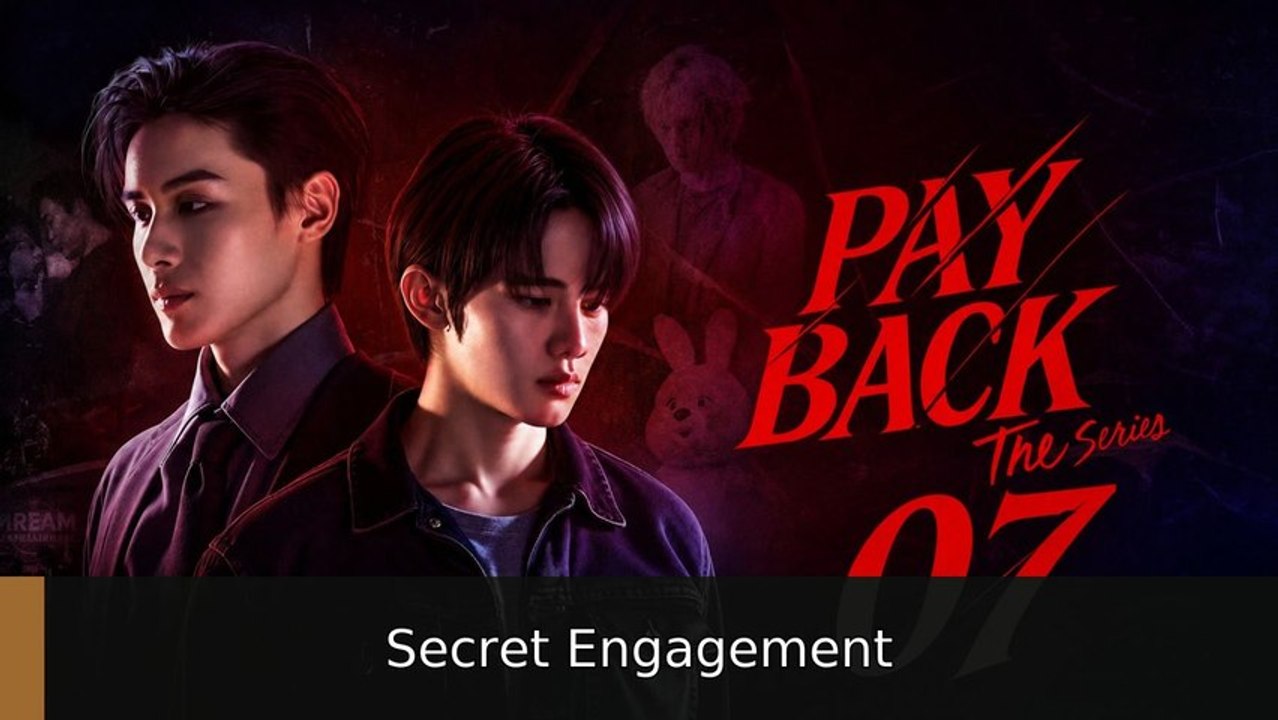Payback The Series (2026) Ep 7 Eng Sub | Secret Engagement | Full Short Drama | English Sub 2026
