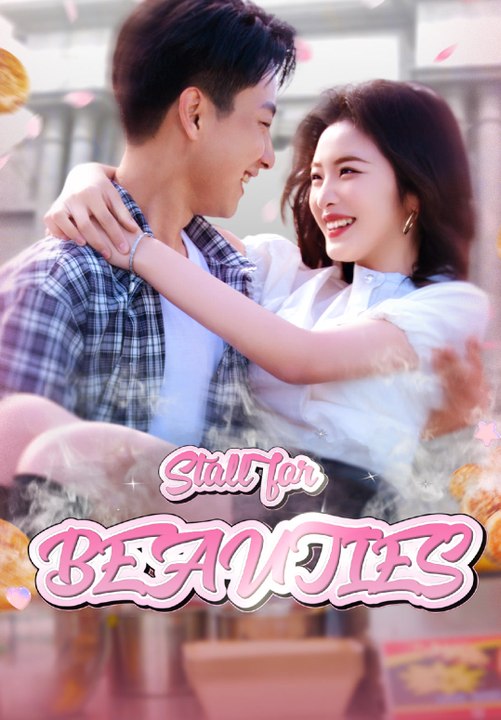 Stall for Beauties | Full Series | Short Drama English