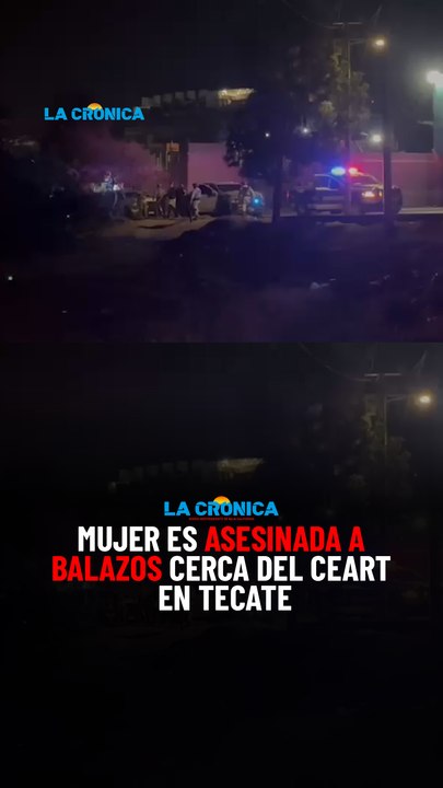 Mujer es asesinada a balazos cerca del CEART en Tecate