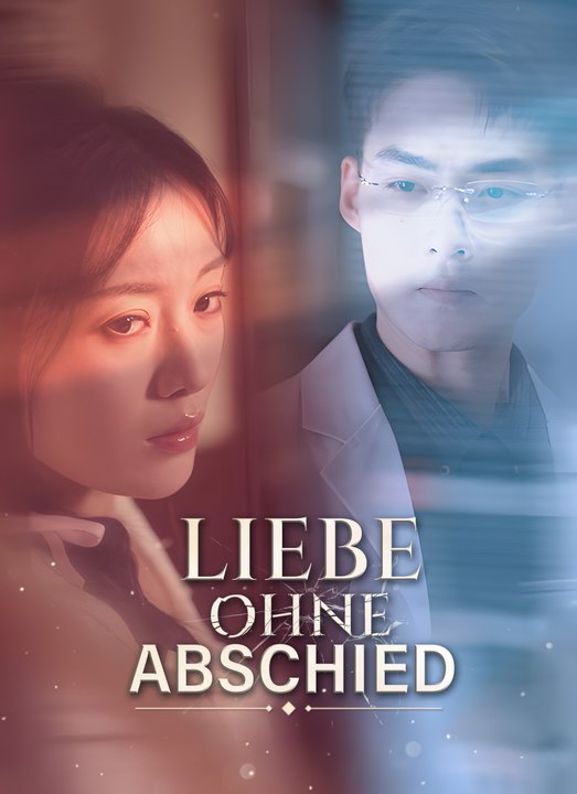 Liebe ohne Abschied | Full 31 Eps SD Drama 2026
