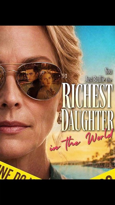 You Just Bullied the Richest Daughter in the World