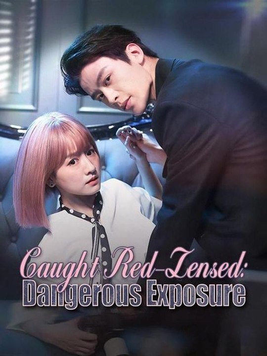 Caught Red-Lensed - Dangerous Exposure Full HD