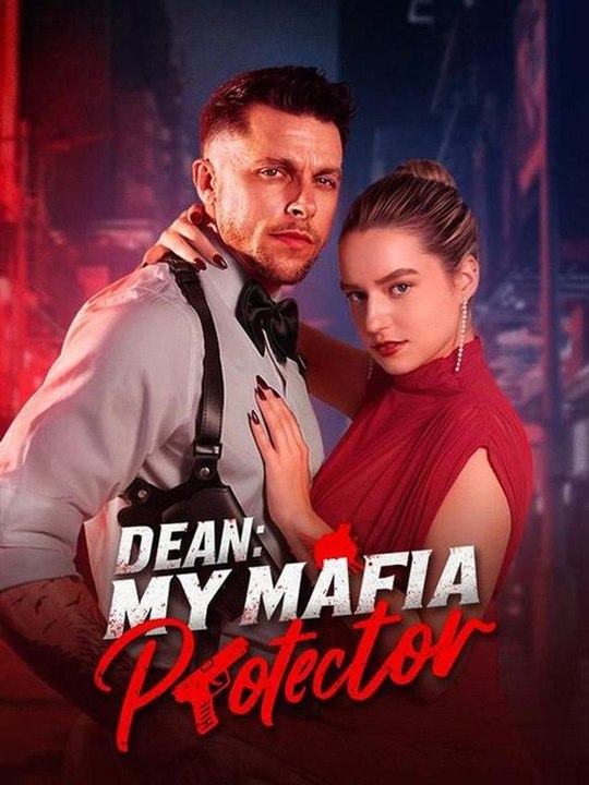 Dean - My Mafia Protector Full HD