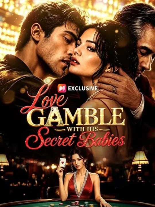Love Gamble with His Secret Babies 🧡🍏 🔥 Full EP (Full Drama)