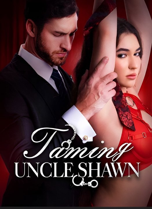 Taming Uncle Shawn - New Movie 2026 ENGLISH SUB