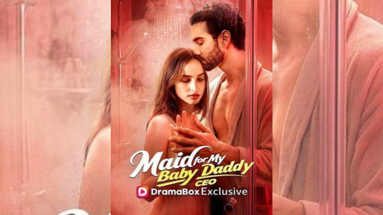 Maid for My Baby Daddy CEO - Full Movie 💕 💕 💕