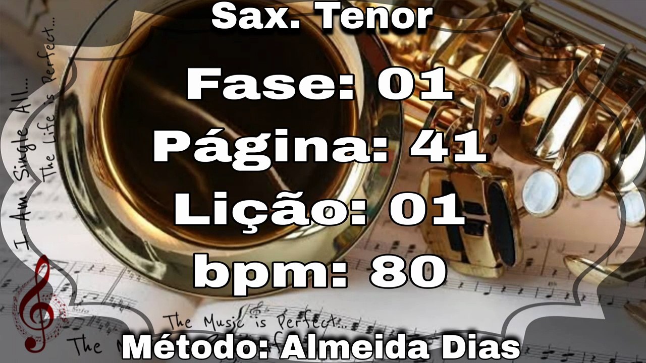 Fase: 01 Página: 41 Lição: 01 - Sax. Tenor [80 bpm]