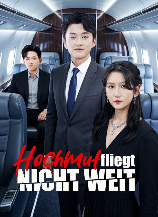 Hochmut fliegt nicht weit | full 61 eps sd drama 2026