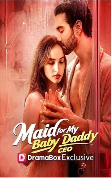 Maid for My Baby Daddy CEO - Full EP (2026) - FULL ENGSUB