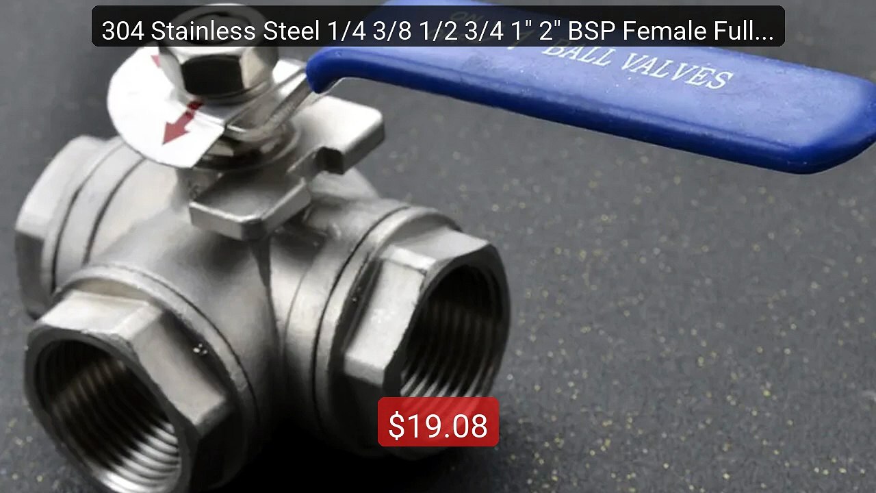 304 Stainless Steel 1/4 3/8 1/2 3/4 1" 2" BSP Female Full Port T/L... -- Best Deal 2026 | Shop Now!