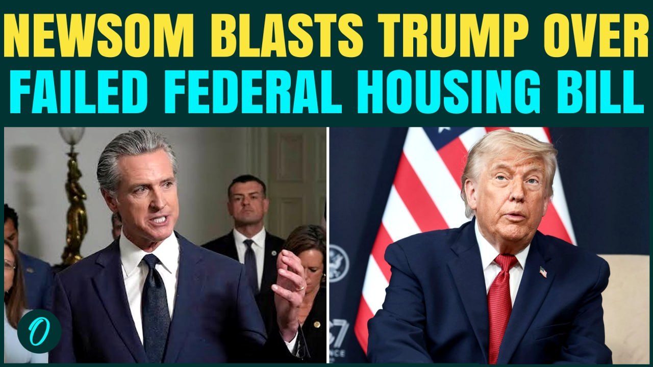 Newsom SLAMS Trump Over Federal Housing Bill As New Policy Clash Erupts In D.C.