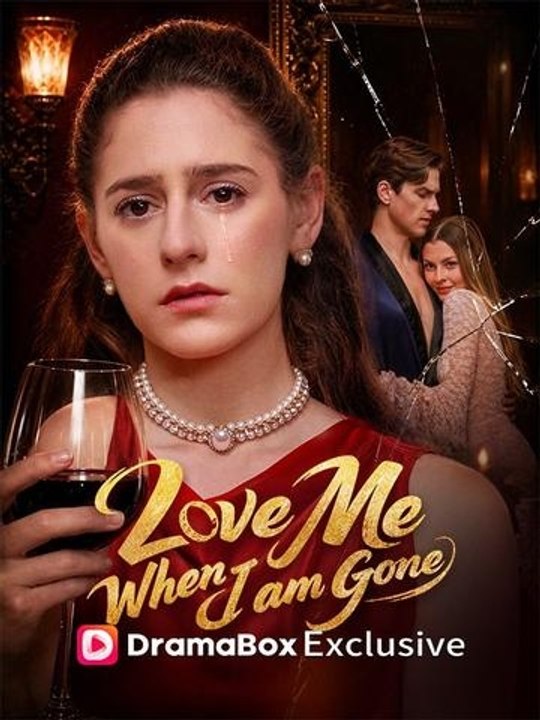 Love Me When I Am Gone - FULL