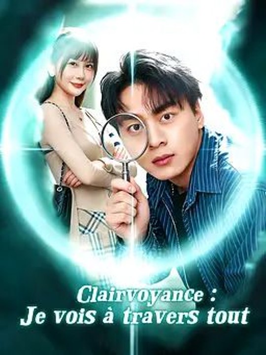 Clairvoyance : Je vois à travers tout - Partie 2/2 | Episodes 29-59