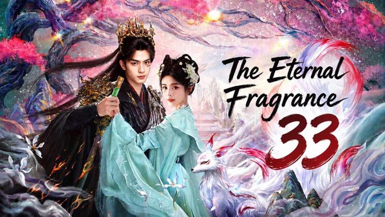 🔥 The Eternal Fragrance - Episode 33 [ Eng Sub ] | Trending Drama Short 2026