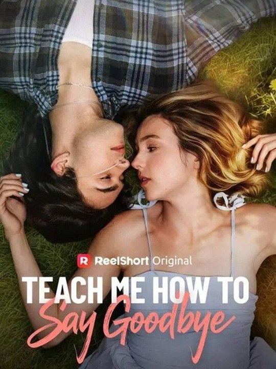 Teach Me How to Say Goodbye - Complete #drama #englishsub 🔥🔥