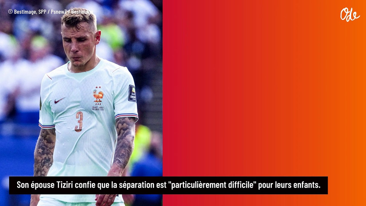 Lucas Digne : Une Coupe du monde éprouvante pour sa famille, son épouse Tiziri se confie
