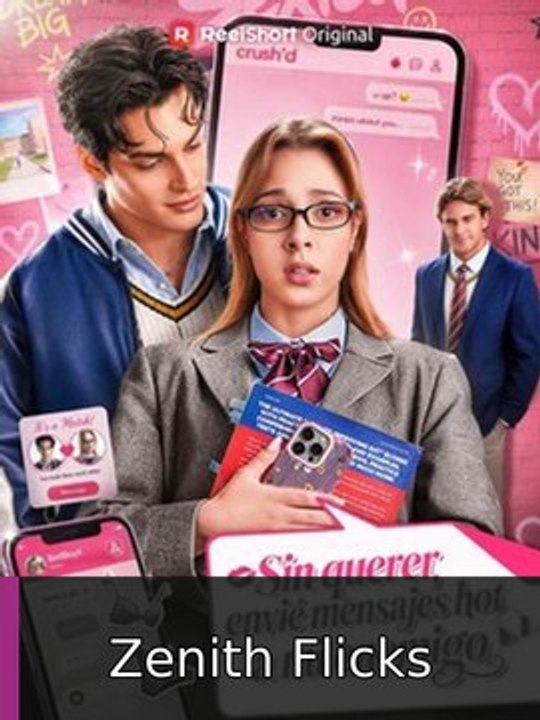 ... Sin Querer Envié Mensajes a Mi Enemigo englishsubtitle watchfull Zenith Flicks