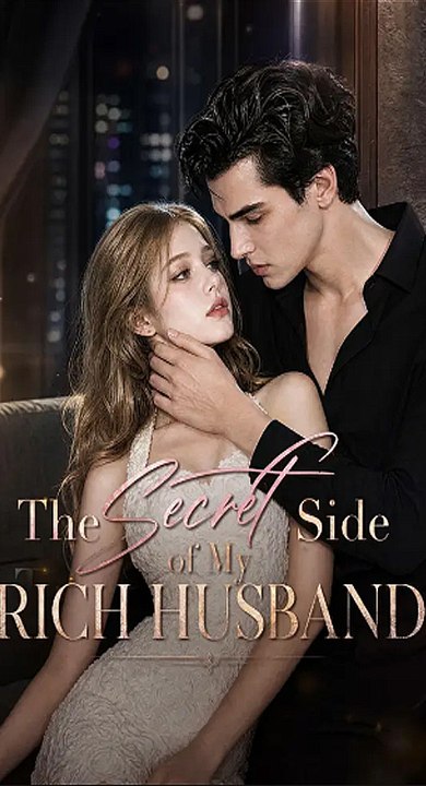 The Secret Side of My Rich Husband - Full HD ENGSUB #ANS