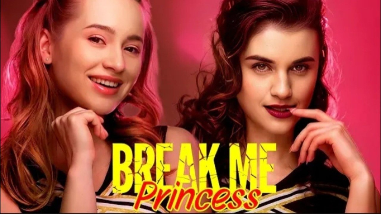 break me princess