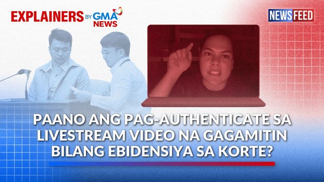 Paano ang pag-authenticate sa livestream video na gagamitin bilang ebidensiya sa korte? | GMA News Feed