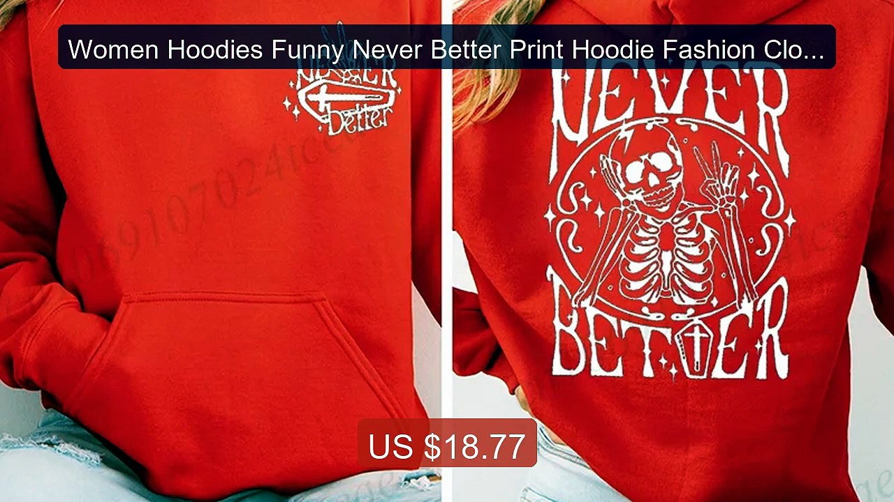 Women Hoodies Funny Never Better Print Hoodie Fashion Cloth... -- Top Pick 2026 | Unbeatable Price!