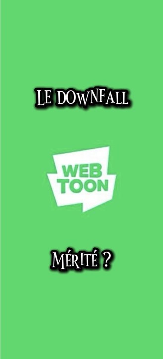 Le downfall de WEBTOON est mérité !