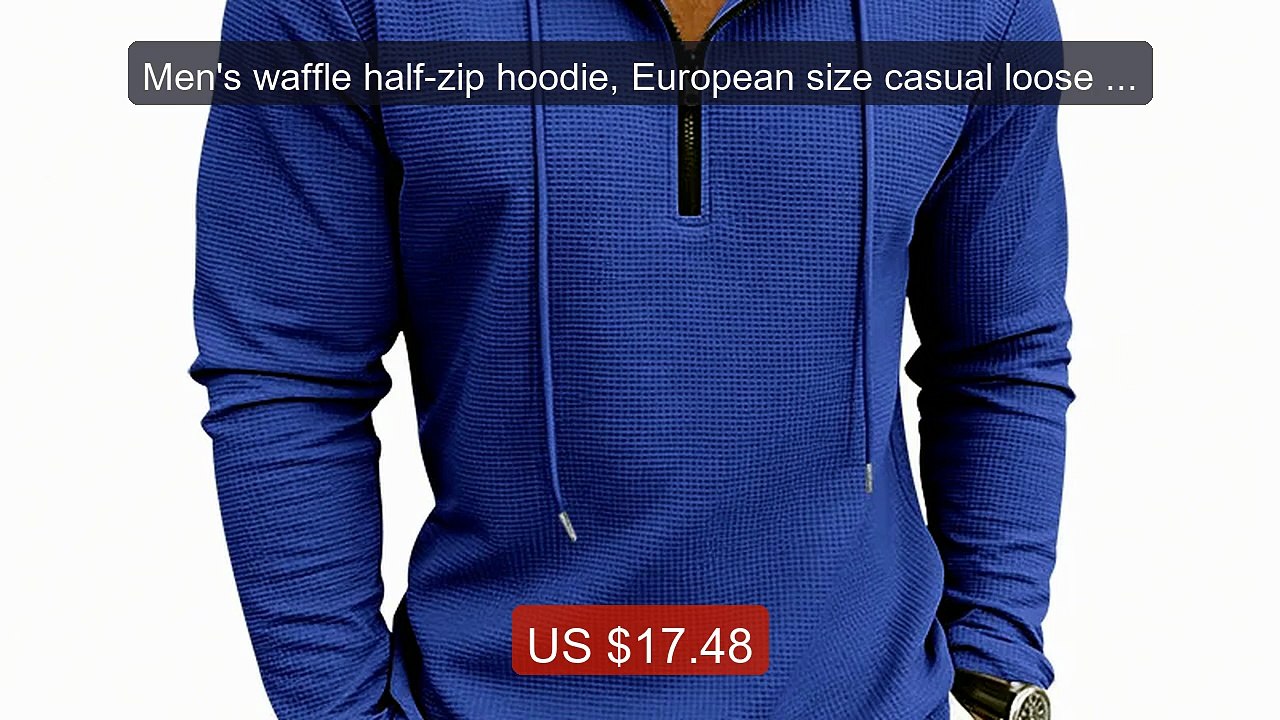 Men's waffle half-zip hoodie, European size casual loose lo... -- Top Pick 2026 | Unbeatable Price!