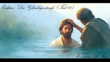 Exkurs: Die Gläubigentaufe (Teil 17)