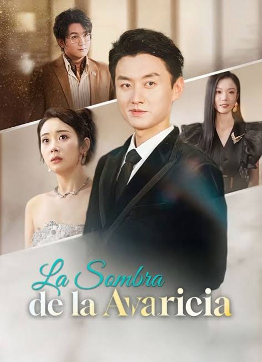 La Sombra de la Avaricia Serie Completo Español