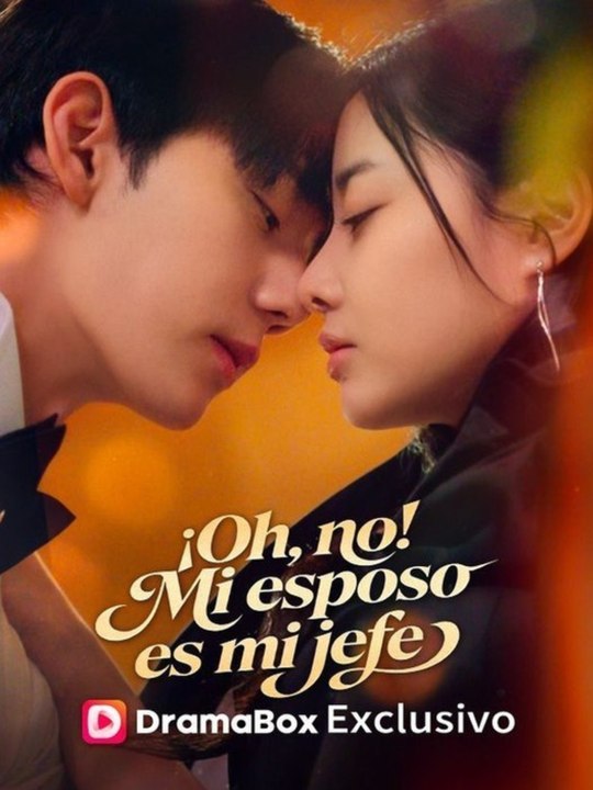 [Doblado ESP] ¡Oh, no! Mi esposo es mi jefe Serie Completo Español