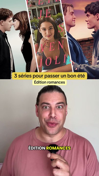 3 séries à re-regarder pour être sur de passer un bon été : édition romances