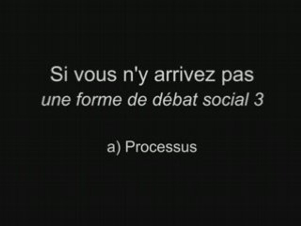 Si vous... processus